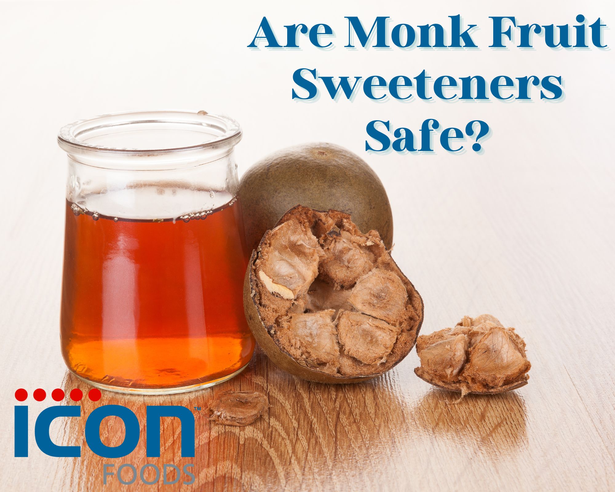 Icon Foods Monk Fruit Safety